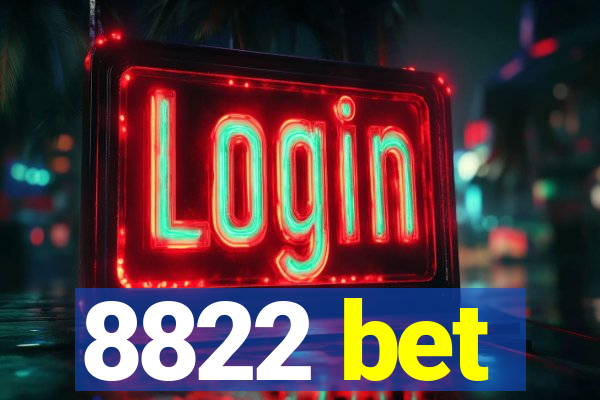 8822 bet